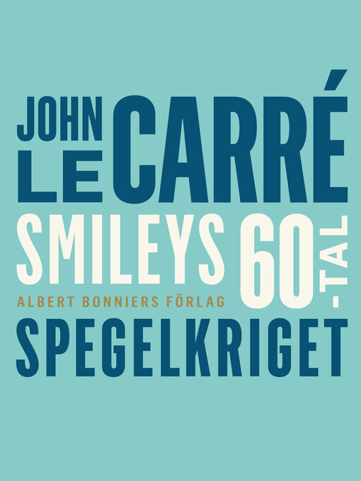 Titeldetaljer för Spegelkriget av John le Carré - Tillgänglig